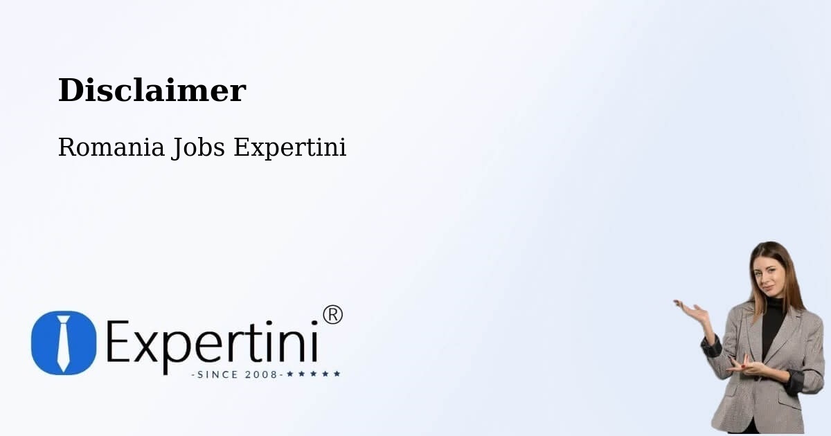 Disclaimer – Coţuşca - Romania Jobs Expertini