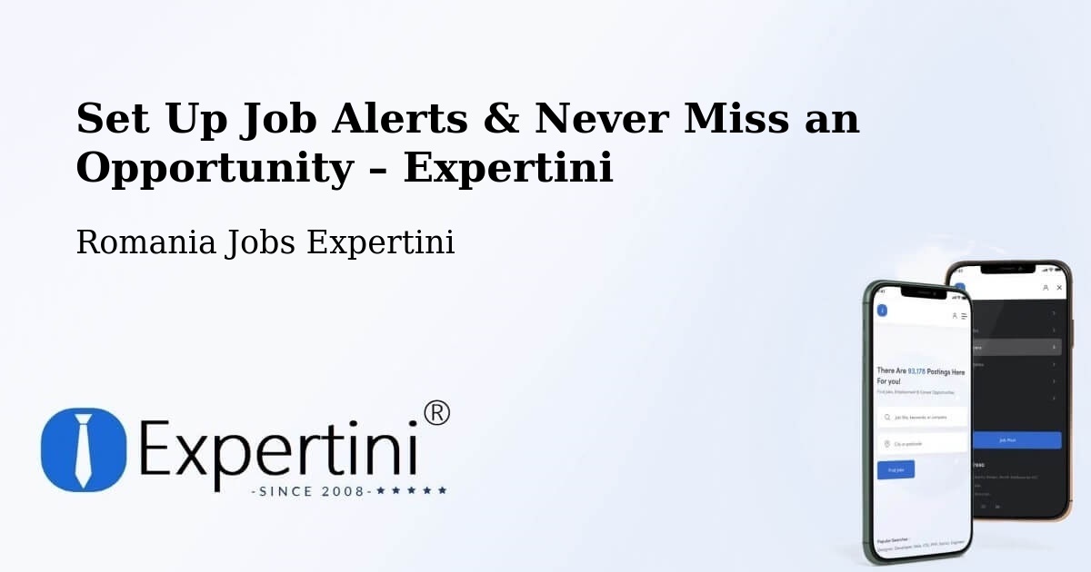 Job Alerts Guide – Get Notified About New Jobs in Coţuşca - Coţuşca, Romania Jobs Expertini