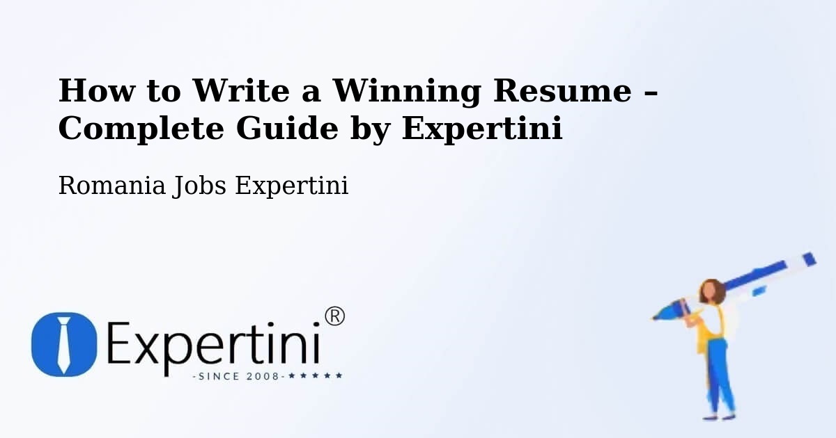 Resume Writing Guide for Job Seekers – Coţuşca - Coţuşca, Romania Jobs Expertini