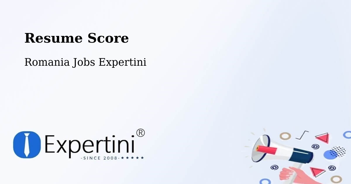 Resume Score & Job Description Match Tool – Coţuşca - Romania Jobs Expertini